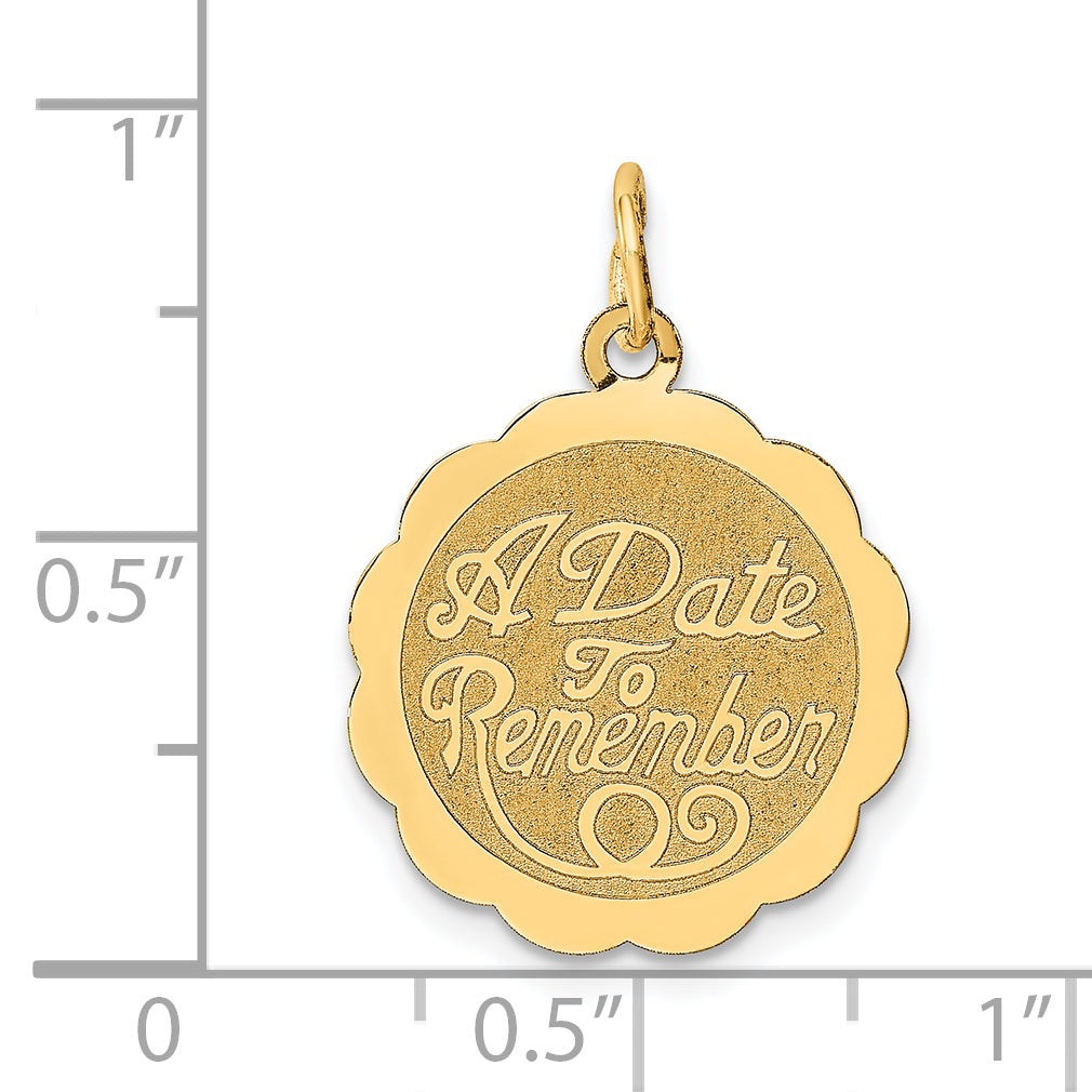 14k Yellow Gold 14K A DATE TO REMEMBER Disc Charm